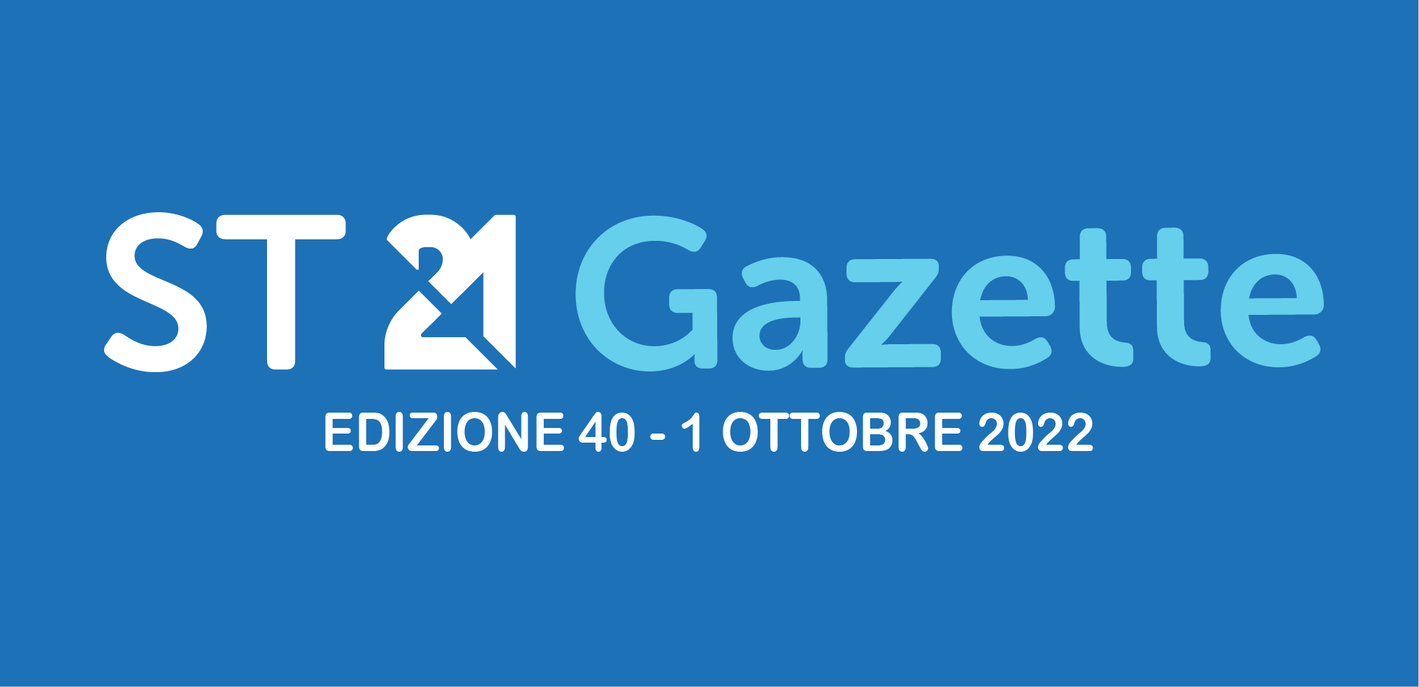 ST21 GAZETTE OTTOBRE 2022